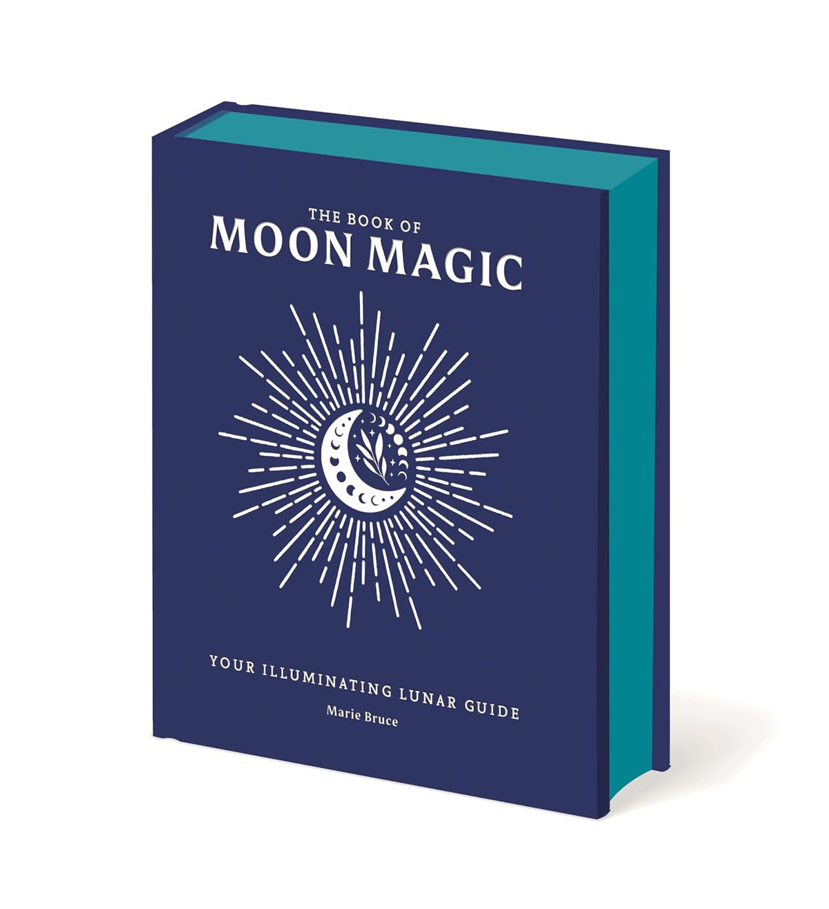 The Book of Moon Magic: Your Illuminating Lunar Guide