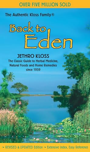 The Back To Eden Cookbook
