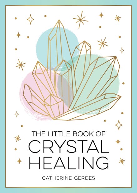 A Little Book of Crystal Healing