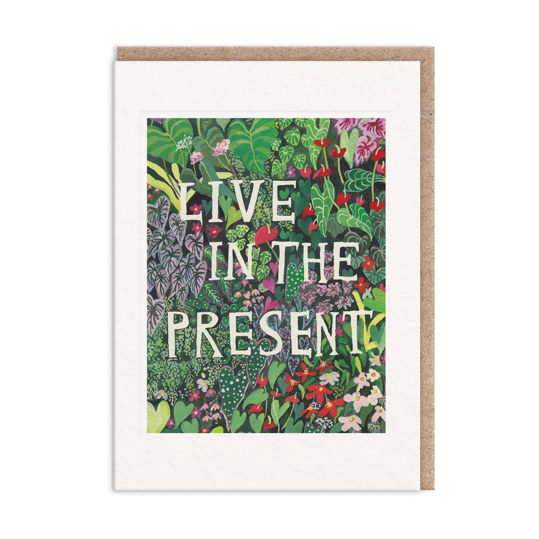 Live in The Present Greeting Card