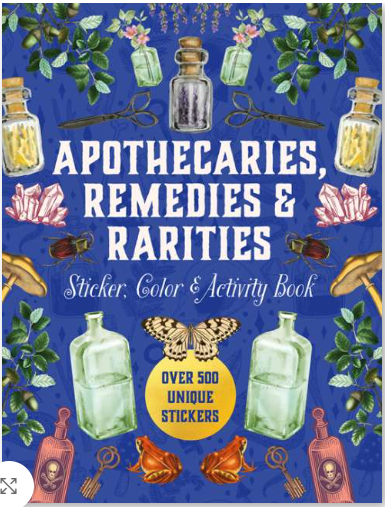 Apothecaries, Remedies & Rarities (Sticker, Colour and Activity book)