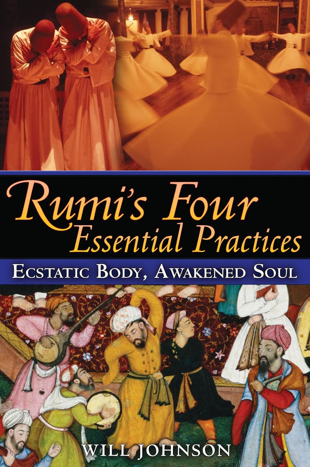 Rumis Four Essential Practices