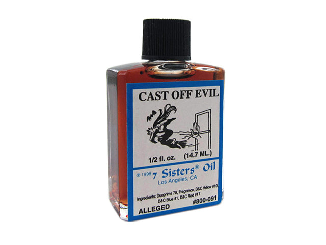 Cast off Evil Oil