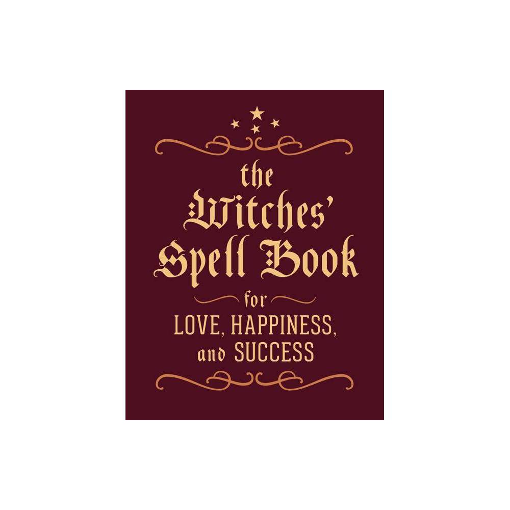 Witches' Spell Book: For Love, Happiness & Success