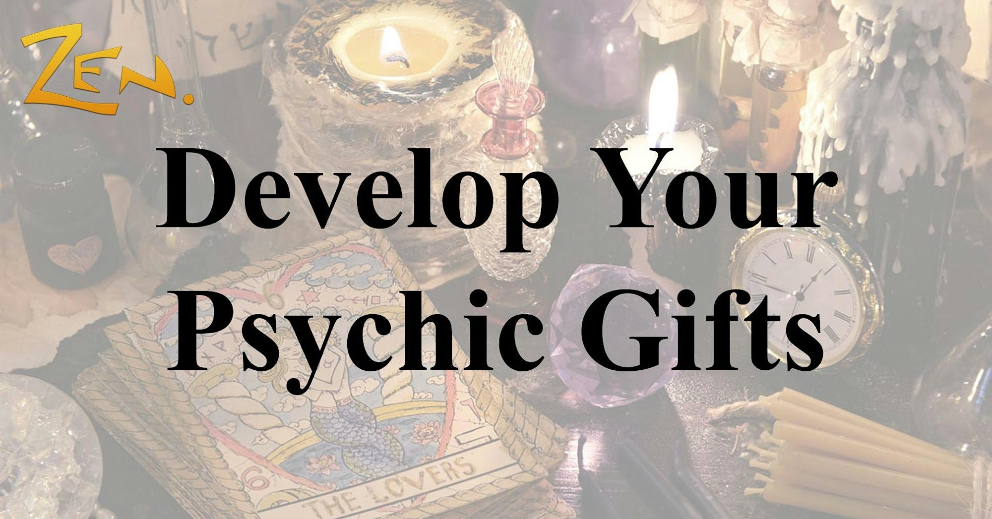 30/10/2024 - Develop Your Psychic Gifts