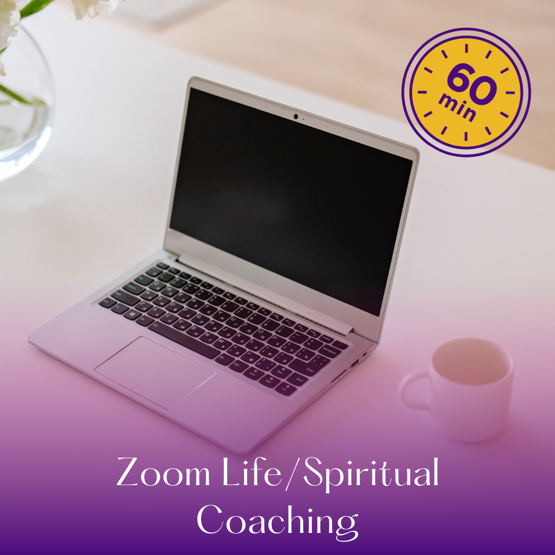 1 Hour ZOOM Life/Spiritual Coaching
