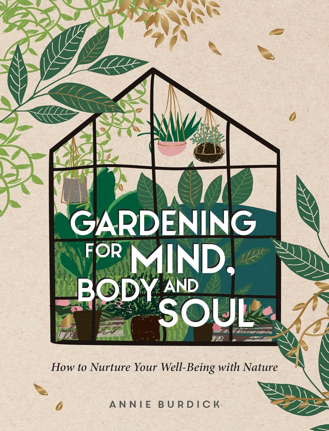 Gardening For Mind Body & Soul