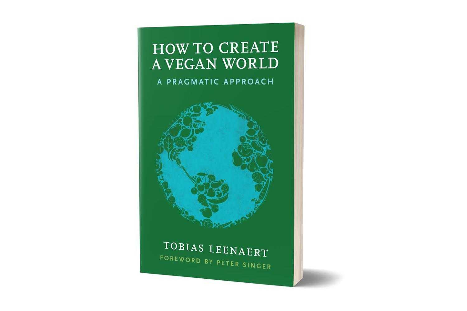 How to Create A Vegan World