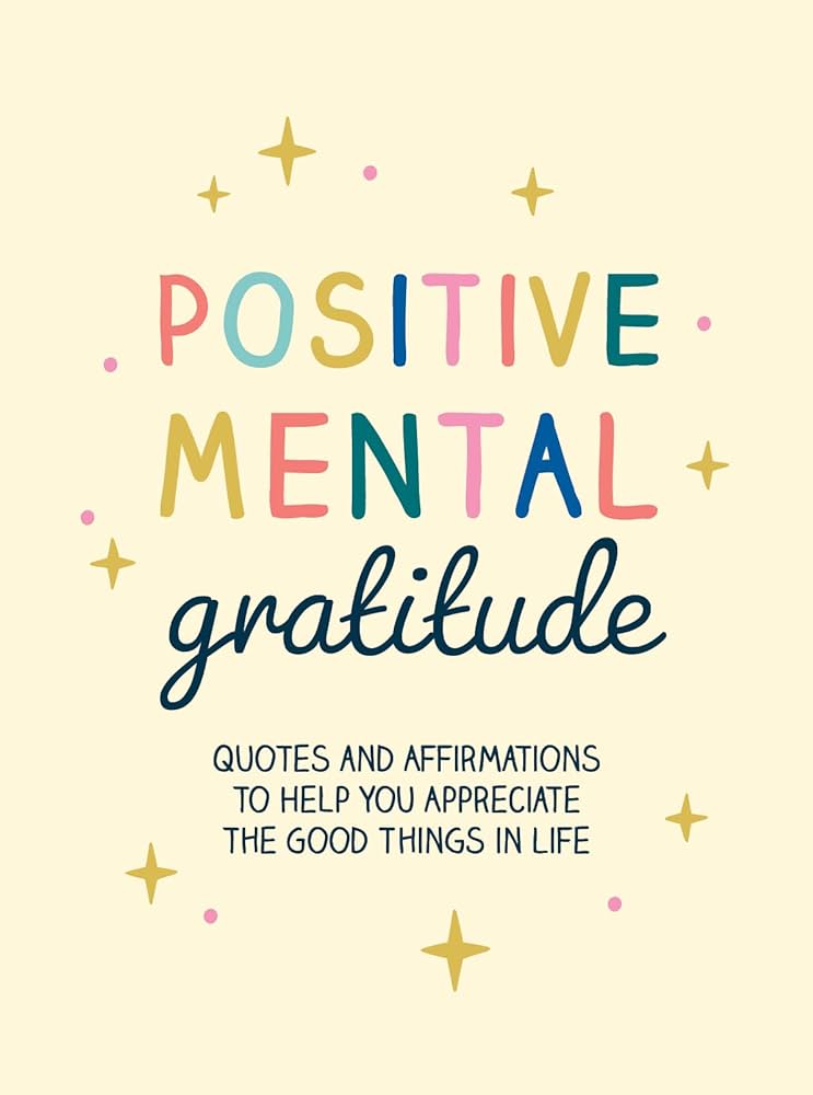 Positive Mental Gratitude (Pocket Edition)