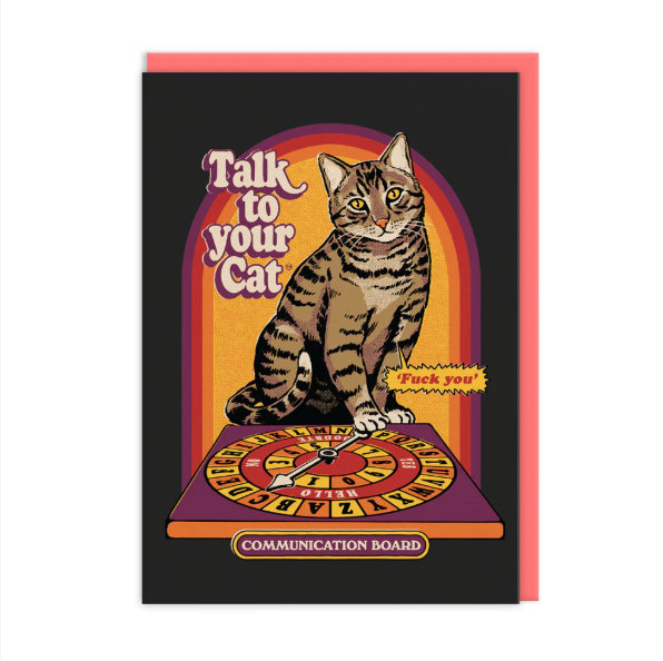 Talk To Your Cat Greeting Card