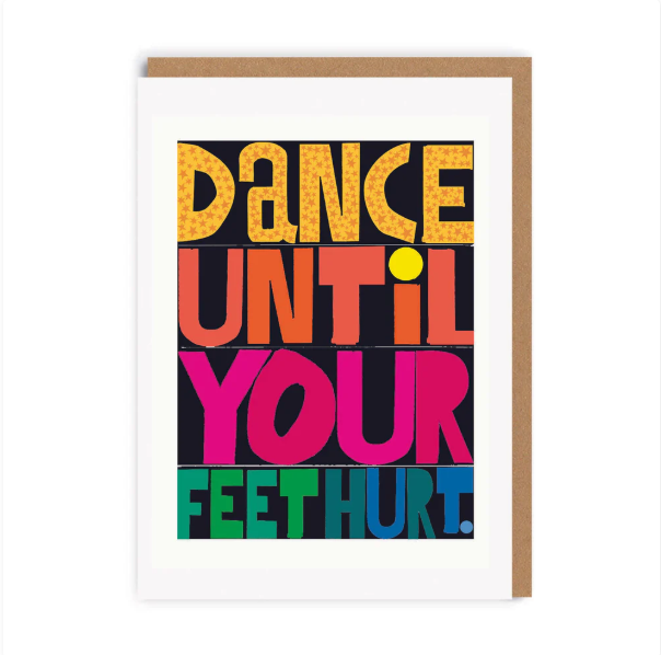 Dance Until Your Feet Hurt Greeting Card