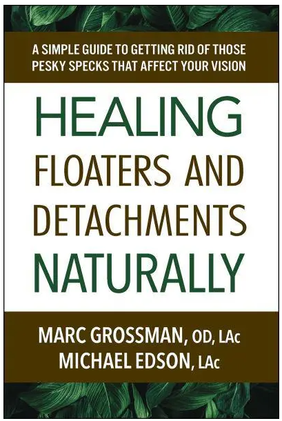 Healing Floaters & Detachments Naturally