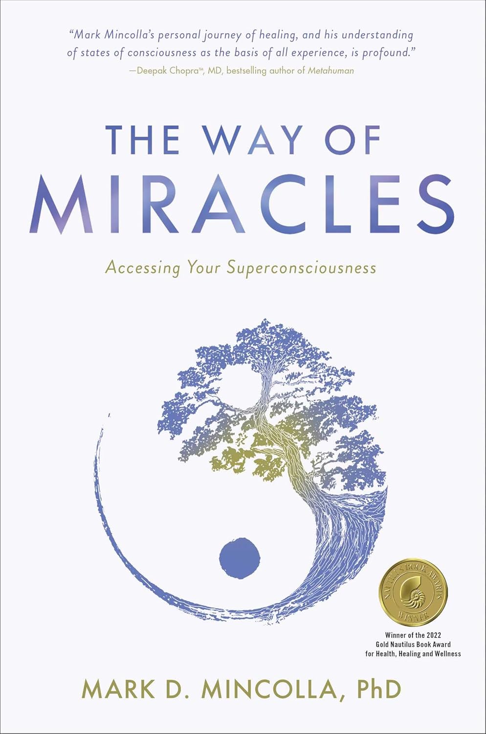 Way of Miracles: Accessing Your Super consciousness