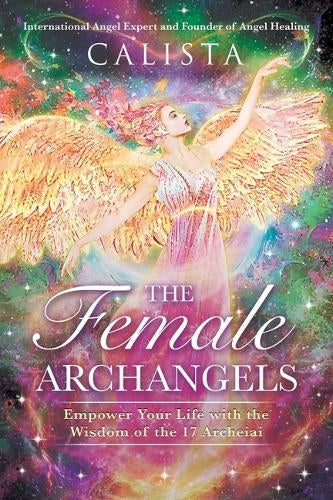 The Female Archangels by Calista