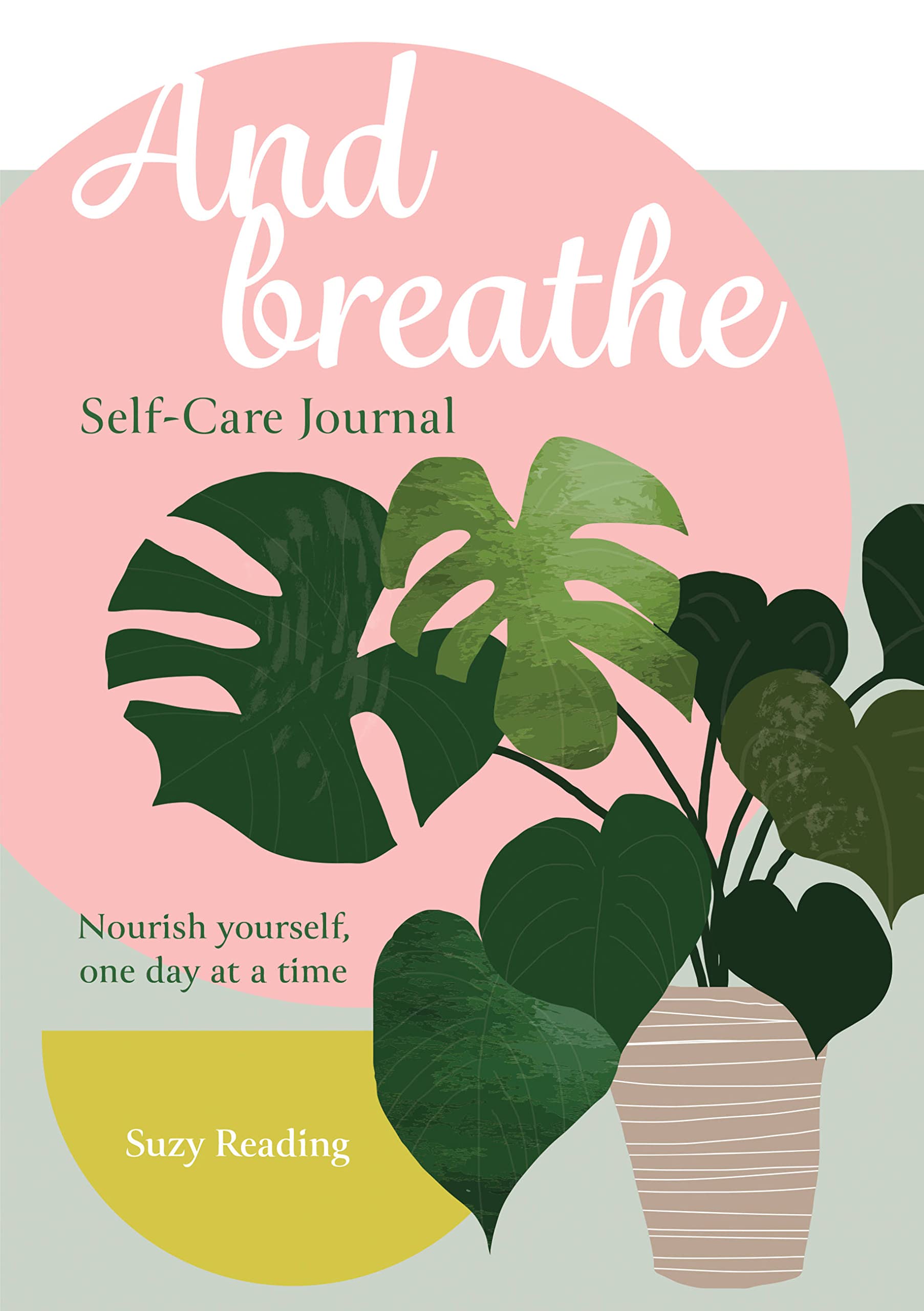 And Breathe ... Self Care Journal