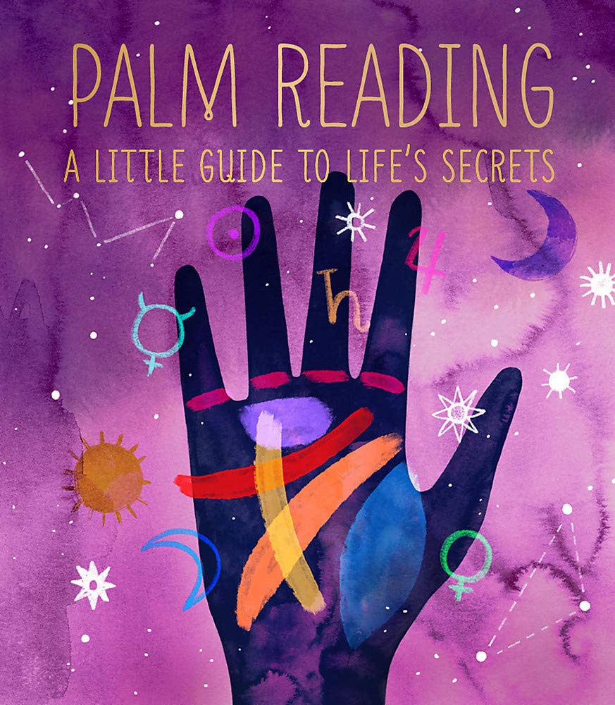 Palm Reading: A Little Guide To Life's Secrets (Mini Edition)