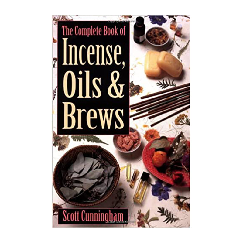 The Complete Book of Incense, Oils & Brews